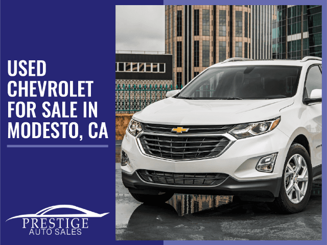 USED CHEVROLET FOR SALE IN MODESTO